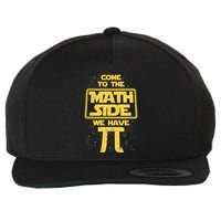 Come To The Math Side We Have Pi Gift Day Math Geek Galaxy Gift Wool Snapback Cap