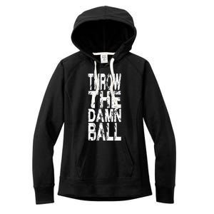 Cool Throw The Damn Ball American Football Women's Fleece Hoodie