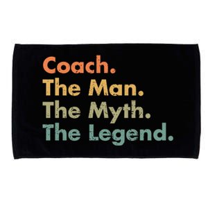 Coach The The Myth The Legend Father Dad Uncle Great Gift Microfiber Hand Towel