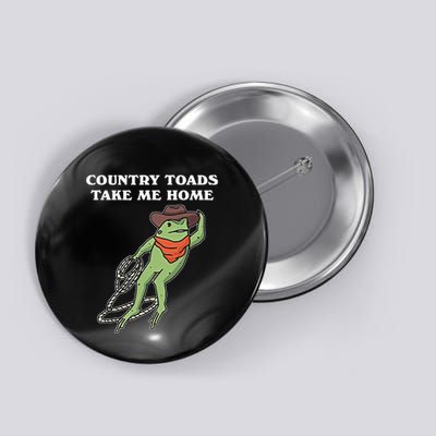 Country Toads Take Me Home Cowboy Frog Funny Western Button