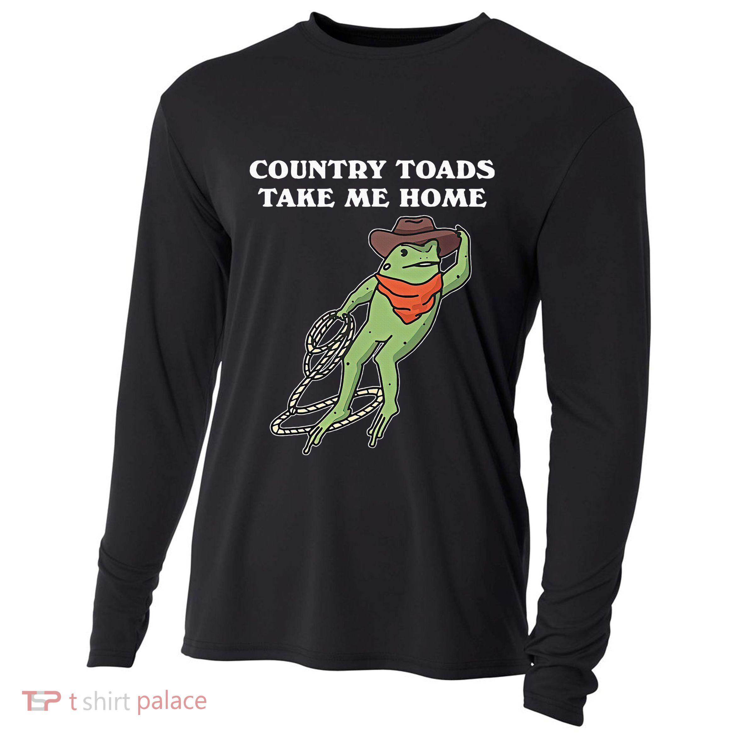 Country Toads Take Me Home Cowboy Frog Funny Western Cooling Performance Long Sleeve Crew