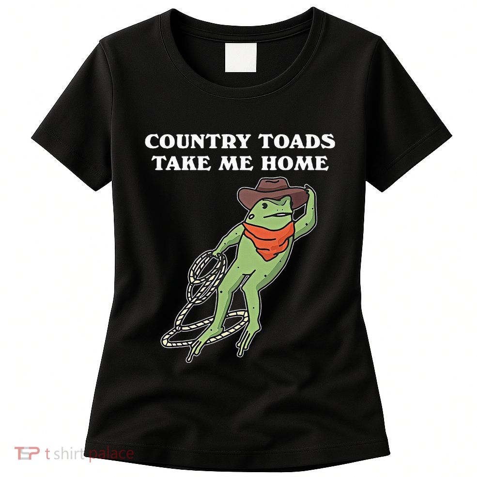 Country Toads Take Me Home Cowboy Frog Funny Western Womens T-Shirt