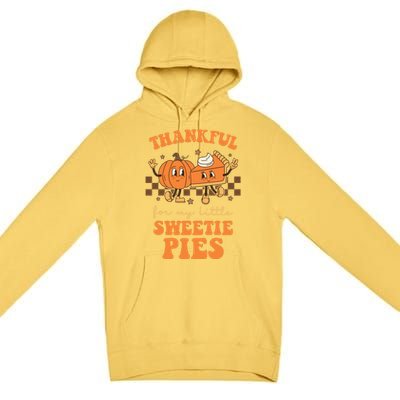 Cute Thanksgiving Teacher Thankful For My Sweetie Pies Mom Gift Premium Pullover Hoodie