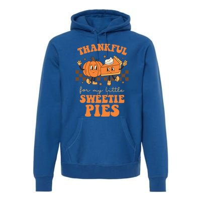 Cute Thanksgiving Teacher Thankful For My Sweetie Pies Mom Gift Premium Hoodie