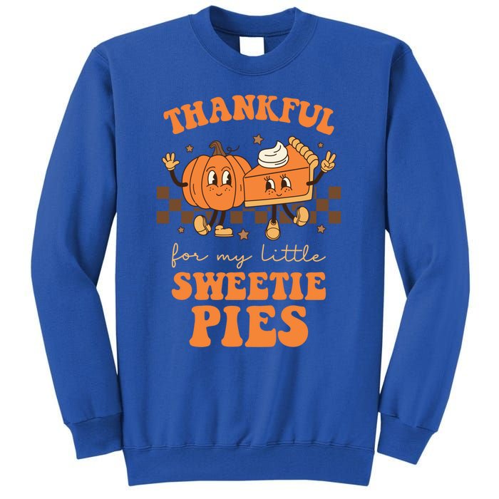 Cute Thanksgiving Teacher Thankful For My Sweetie Pies Mom Gift Tall Sweatshirt