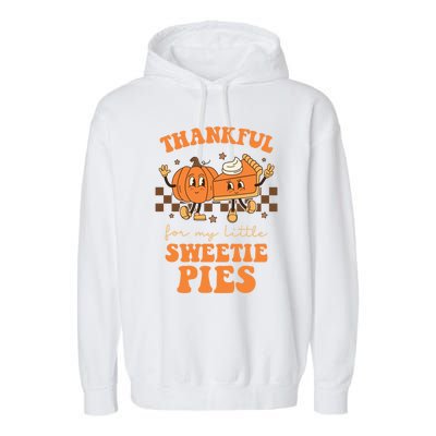 Cute Thanksgiving Teacher Thankful For My Sweetie Pies Mom Gift Garment-Dyed Fleece Hoodie