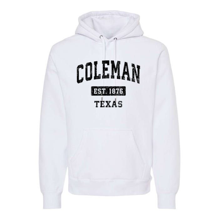 Coleman Texas Tx Vintage Sports Established Design Premium Hoodie