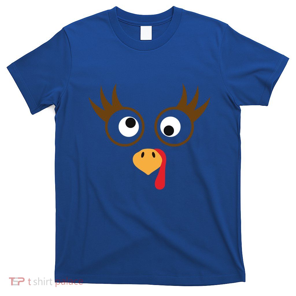 Cute Thanksgiving Turkey Face Turkey Day Great Gift T-Shirt