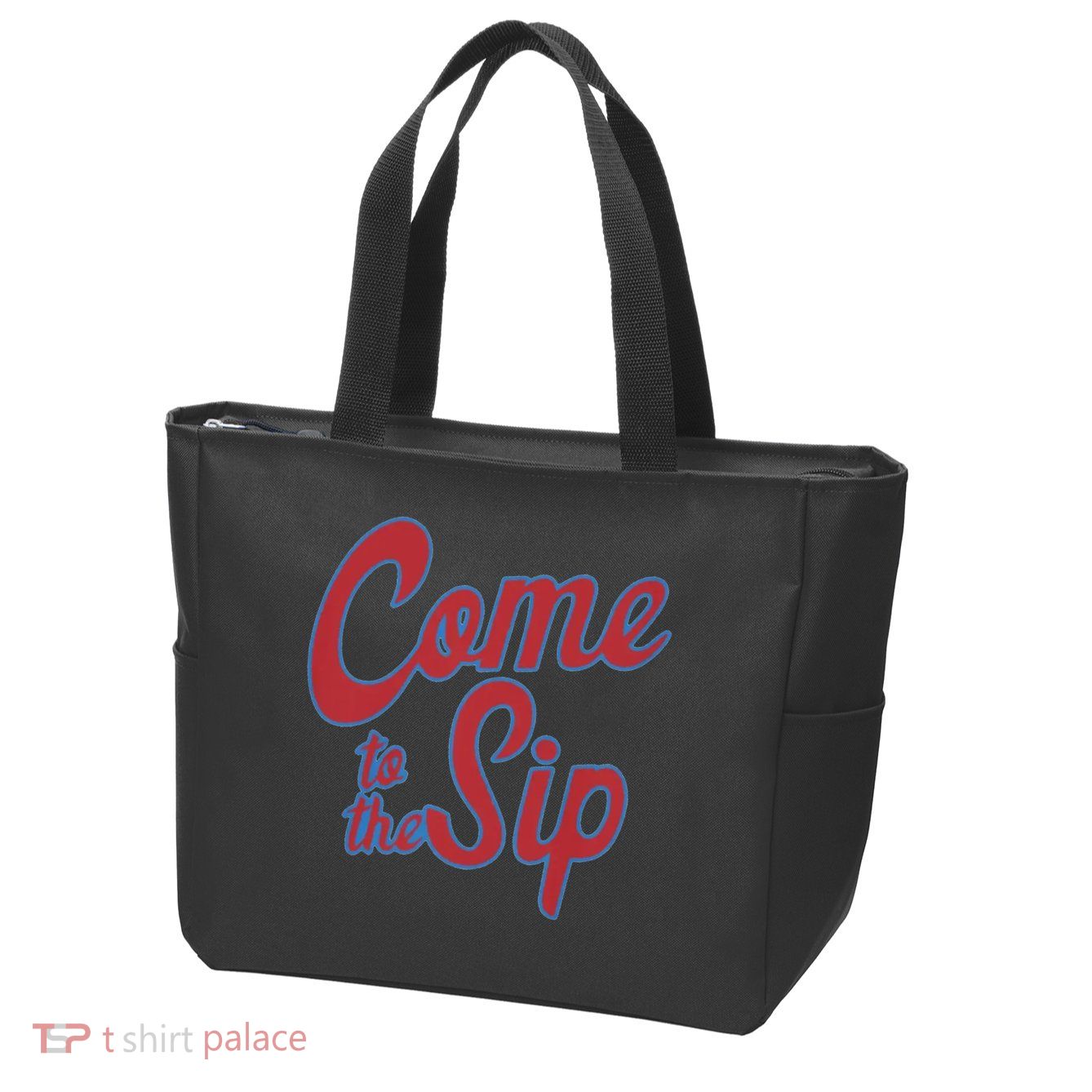 Come To The Sip Zip Tote Bag