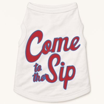 Come To The Sip Doggie Tank