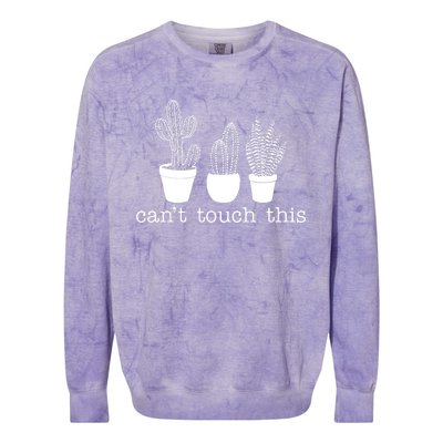 Can't Touch This Funny Cactus Colorblast Crewneck Sweatshirt