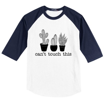 Can't Touch This Funny Cactus Baseball Sleeve Shirt