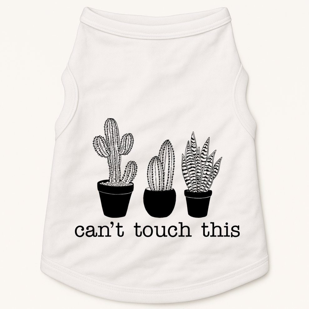 Can't Touch This Funny Cactus Doggie Tank