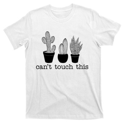 Can't Touch This Funny Cactus T-Shirt