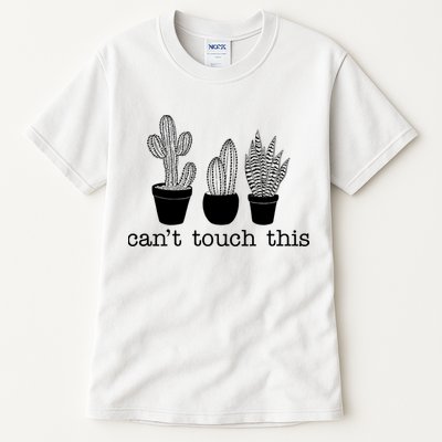 Can't Touch This Funny Cactus Tall T-Shirt