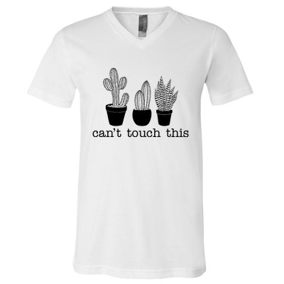 Can't Touch This Funny Cactus V-Neck T-Shirt