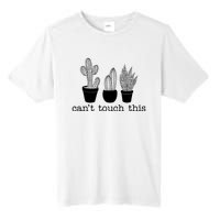 Can't Touch This Funny Cactus Tall Fusion ChromaSoft Performance T-Shirt