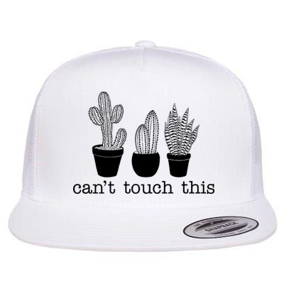 Can't Touch This Funny Cactus Flatbill Hat