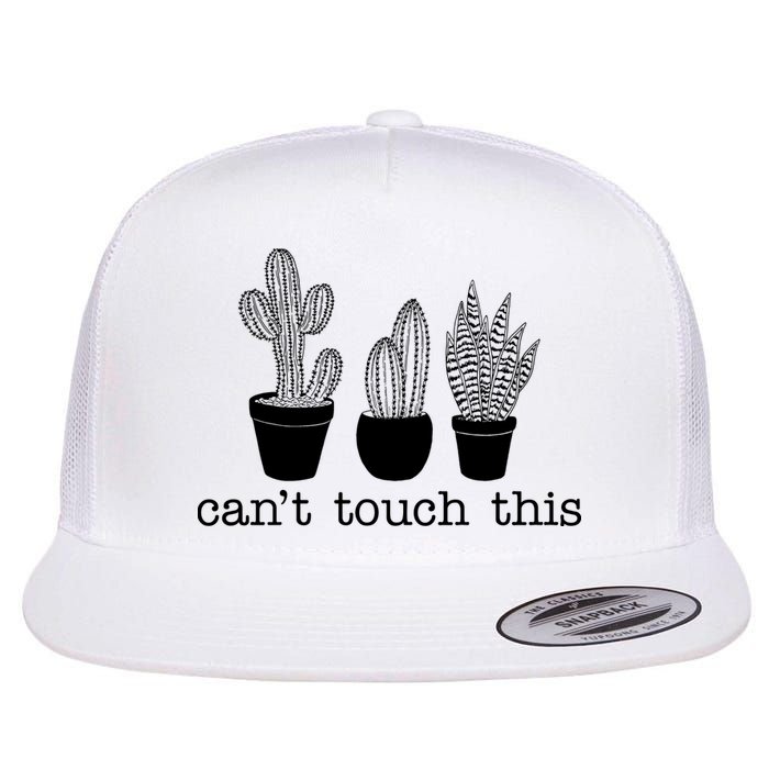 Can't Touch This Funny Cactus Flat Bill Trucker Hat
