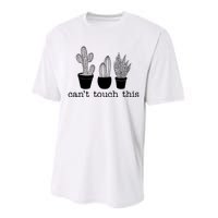 Can't Touch This Funny Cactus Performance Sprint T-Shirt