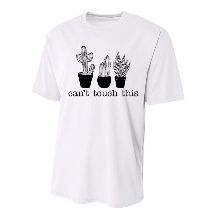 Can't Touch This Funny Cactus Performance Sprint T-Shirt