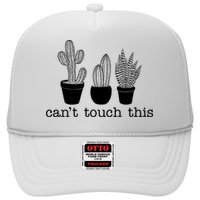 Can't Touch This Funny Cactus Trucker Hat