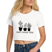 Can't Touch This Funny Cactus Crop Top