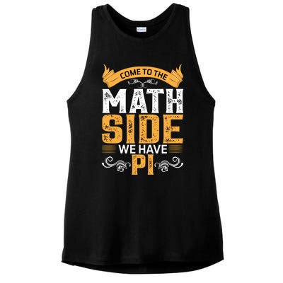 Come To The Math Side We Have Pi Gift Pi Day Gift Ladies PosiCharge Tri-Blend Wicking Tank