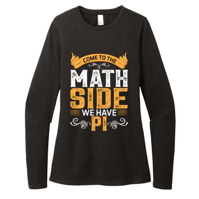 Come To The Math Side We Have Pi Gift Pi Day Gift Womens CVC Long Sleeve Shirt