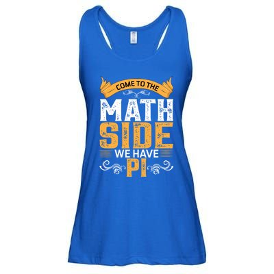 Come To The Math Side We Have Pi Gift Pi Day Gift Ladies Essential Flowy Tank