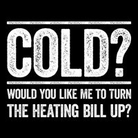 Cold? Turn The Heating Bill Up Funny Dad Joke Thermostat Gift Drawstring Bag