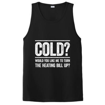 Cold? Turn The Heating Bill Up Funny Dad Joke Thermostat Gift PosiCharge Competitor Tank