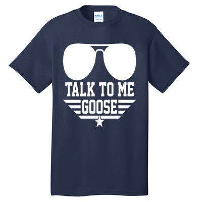 Cool Talk To Me Goose Tall T-Shirt