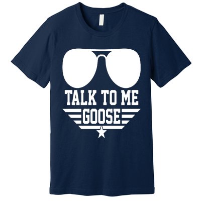 Cool Talk To Me Goose Premium T-Shirt