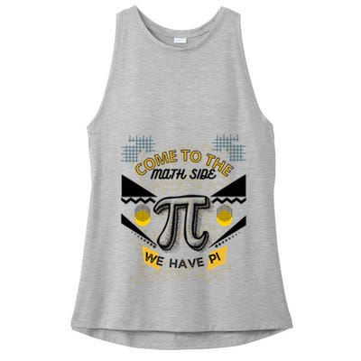 Come To The Math Side We Have Pi Math Pi Day Teacher Ladies PosiCharge Tri-Blend Wicking Tank