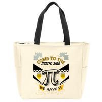 Come To The Math Side We Have Pi Math Pi Day Teacher Zip Tote Bag