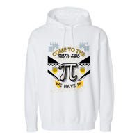 Come To The Math Side We Have Pi Math Pi Day Teacher Garment-Dyed Fleece Hoodie