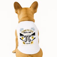 Come To The Math Side We Have Pi Math Pi Day Teacher Doggie Tank