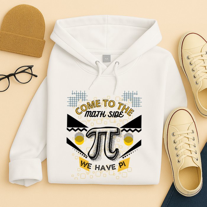Come To The Math Side We Have Pi Math Pi Day Teacher Hoodie