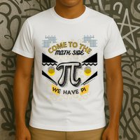 Come To The Math Side We Have Pi Math Pi Day Teacher T-Shirt