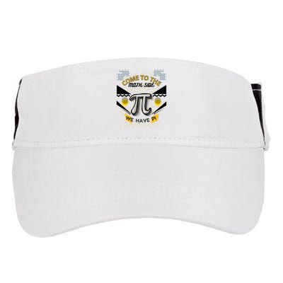Come To The Math Side We Have Pi Math Pi Day Teacher Adult Drive Performance Visor