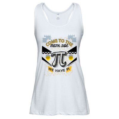 Come To The Math Side We Have Pi Math Pi Day Teacher Ladies Essential Flowy Tank
