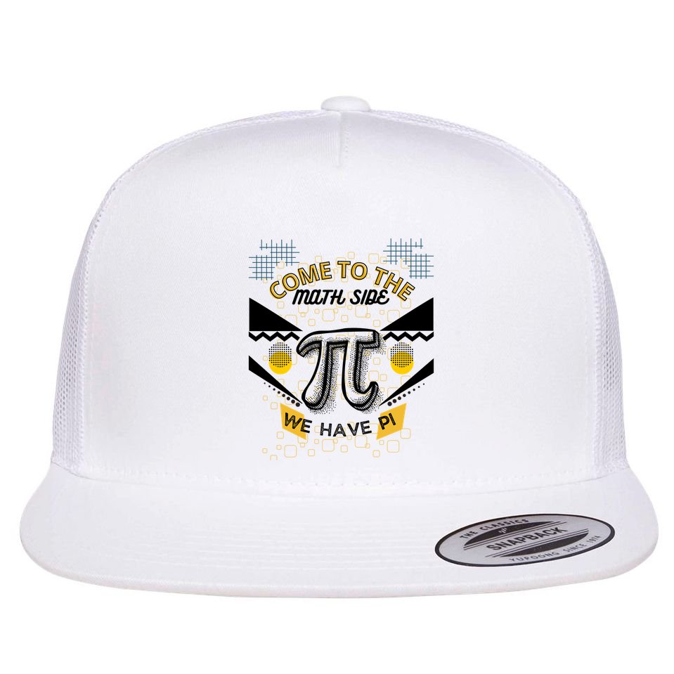 Come To The Math Side We Have Pi Math Pi Day Teacher Flatbill Hat