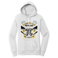 Come To The Math Side We Have Pi Math Pi Day Teacher Women's Pullover Hoodie