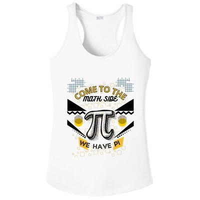 Come To The Math Side We Have Pi Math Pi Day Teacher Ladies PosiCharge Competitor Racerback Tank