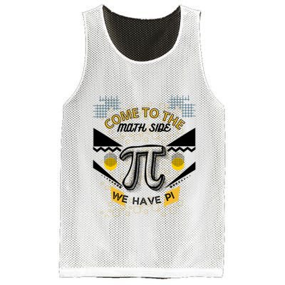 Come To The Math Side We Have Pi Math Pi Day Teacher Mesh Reversible Basketball Jersey Tank