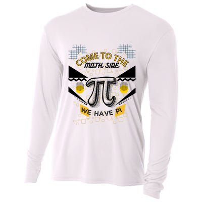 Come To The Math Side We Have Pi Math Pi Day Teacher Cooling Performance Long Sleeve Crew