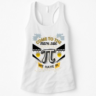 Come To The Math Side We Have Pi Math Pi Day Teacher Womens Tank Top
