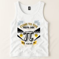 Come To The Math Side We Have Pi Math Pi Day Teacher Tank Top