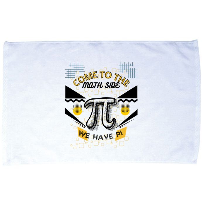 Come To The Math Side We Have Pi Math Pi Day Teacher Microfiber Hand Towel